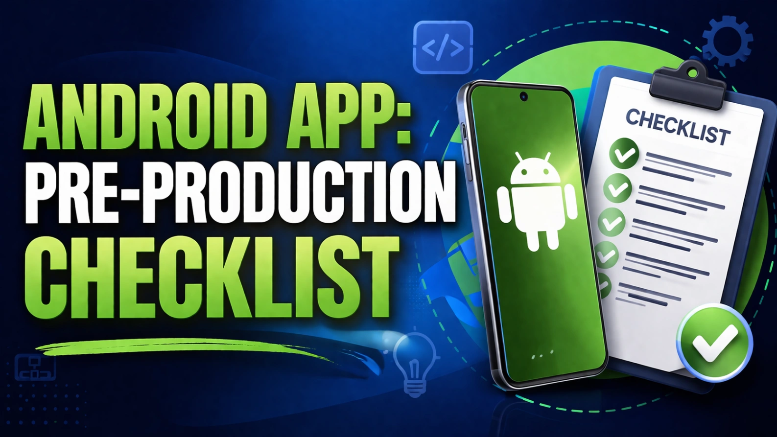 Android App: Pre-Production Checklist